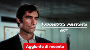 007 - Vendetta privata