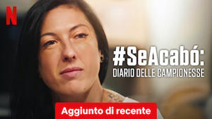 #SeAcabó: diario delle campionesse