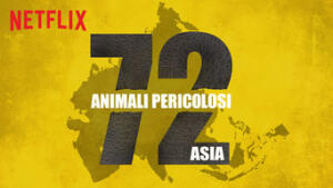 72 animali pericolosi: Asia