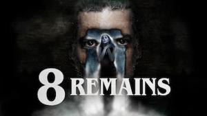 8 Remains