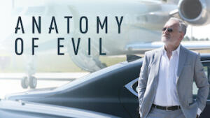 Anatomy of Evil