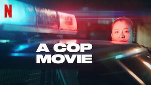 A Cop Movie