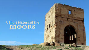 A Short History of the Moors