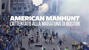 American Manhunt: l'attentato alla maratona di Boston