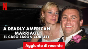 A Deadly American Marriage: il caso Jason Corbett