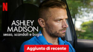 Ashley Madison: sesso, scandali e bugie