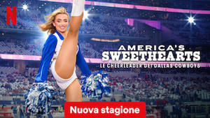 AMERICA'S SWEETHEARTS: le cheerleader dei Dallas Cowboys