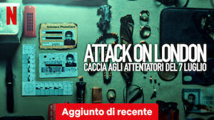 Attack on London: caccia agli attentatori del 7 luglio