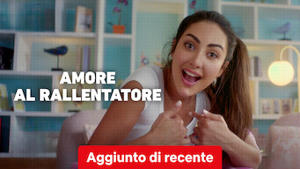 Amore al rallentatore