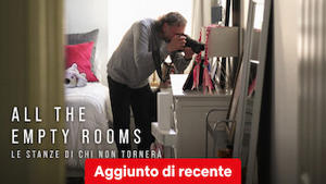 All The Empty Rooms: le stanze di chi non tornerà