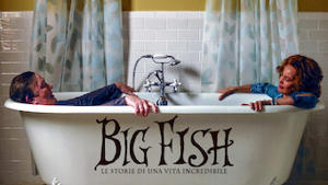 Big Fish - Le storie di una vita incredibile