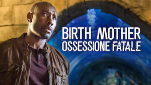 Birth Mother - Ossessione fatale