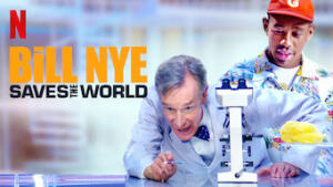 Bill Nye Saves the World