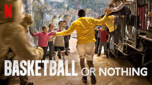Basketball or Nothing