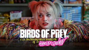 Birds of Prey e la fantasmagorica rinascita di Harley Quinn