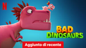 Bad Dinosaurs