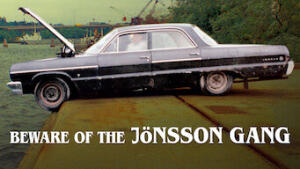 Beware of the Jönsson Gang