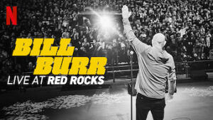 Bill Burr: Live at Red Rocks