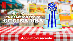 Blue Ribbon: il campionato di cucina USA