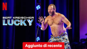 Bert Kreischer: Lucky