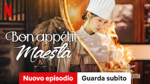 Bon appétit, Maestà