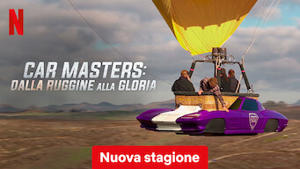 Car Masters: dalla ruggine alla gloria