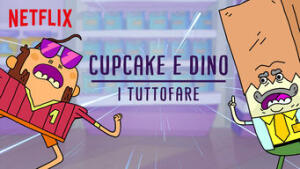 Cupcake e Dino - I tuttofare