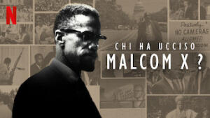 Chi ha ucciso Malcom X?