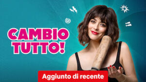 Cambio tutto!