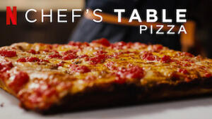 Chef's Table: Pizza