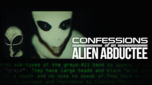 Confessions of an Alien Abductee