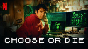 Choose or Die
