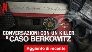 Conversazioni con un killer: Il caso Berkowitz