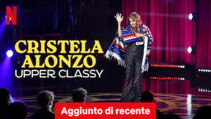 Cristela Alonzo: Upper Classy
