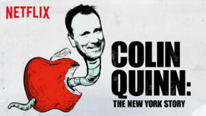 Colin Quinn: The New York Story