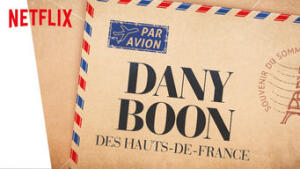 Dany Boon : Des Hauts-De-France