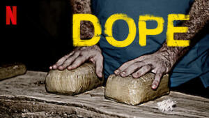 Dope