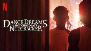 Dance Dreams: Hot Chocolate Nutcracker