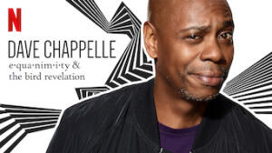 Dave Chappelle: Equanimity & The Bird Revelation