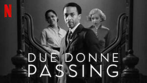 Due donne - Passing