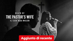 Death of the Pastor's Wife: il caso Mica Miller