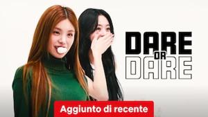 Dare or Dare
