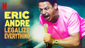 Eric Andre: Legalize Everything