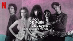 El amor después del amor: vita e musica di Fito Paez