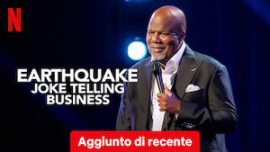 Earthquake: Joke Telling Business