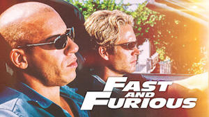 Fast and Furious