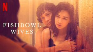 Fishbowl Wives