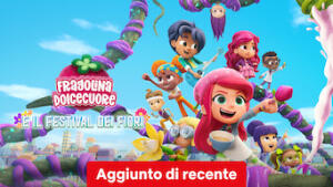 Fragolina Dolcecuore e il Festival dei Fiori