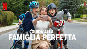 Guida alla famiglia perfetta