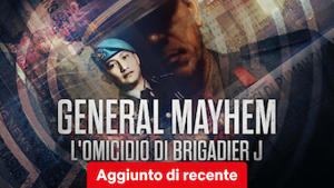 General Mayhem: l'omicidio di Brigadier J